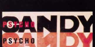 Stoned and Dethroned: a review from Archives; Jesus and Mary Chain U.S. Psychocandy Live tour begins