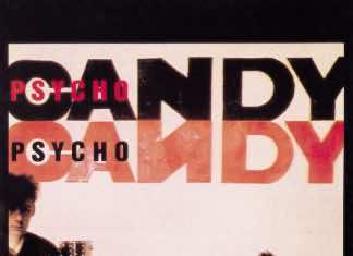 Stoned and Dethroned: a review from Archives; Jesus and Mary Chain U.S. Psychocandy Live tour begins