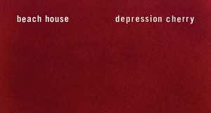 Beach House grows into its own with Depression Cherry – a music review