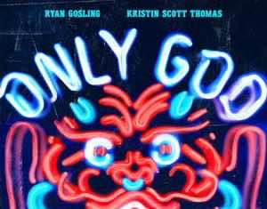Film Review: ‘Only God Forgives’ is a problematic, distancing art film