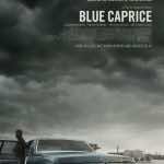 Film Review: 'Blue Caprice' and the trouble with humanizing demons